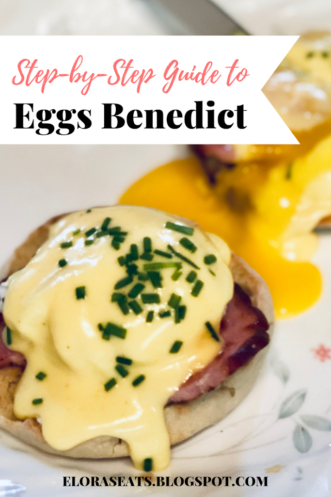 The Step-by-Step Guide to Eggs Benedict